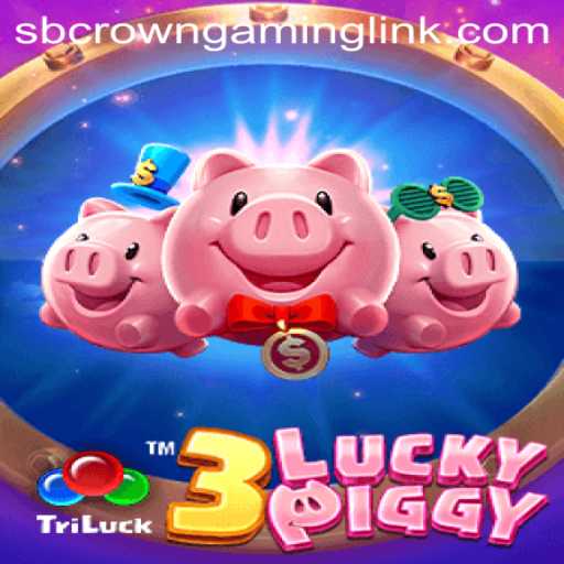Unveiling the Thrills of 3LUCKYPIGGY by SB Crown Gaming