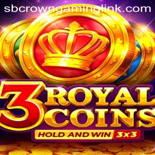 Discover the Enchanting World of 3royalcoins by SB Crown Gaming