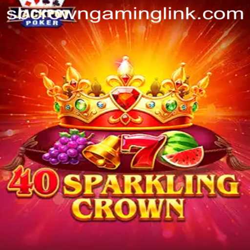 Unveiling the Excitement of 40SparklingCrown: A New Era in Gaming by SB Crown Gaming