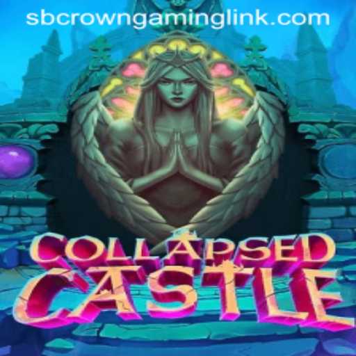Unveiling the Mystical World of 'CollapsedCastle' by SB Crown Gaming