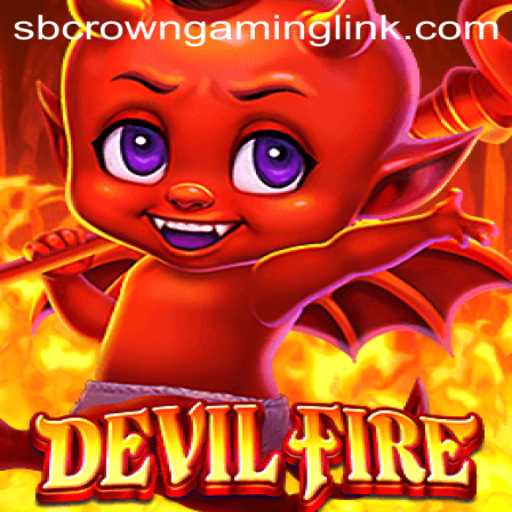 Unveiling the Thrills of DevilFire: A Comprehensive Guide by SB Crown Gaming