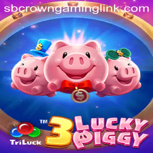 Unveiling the Thrills of 3LUCKYPIGGY by SB Crown Gaming