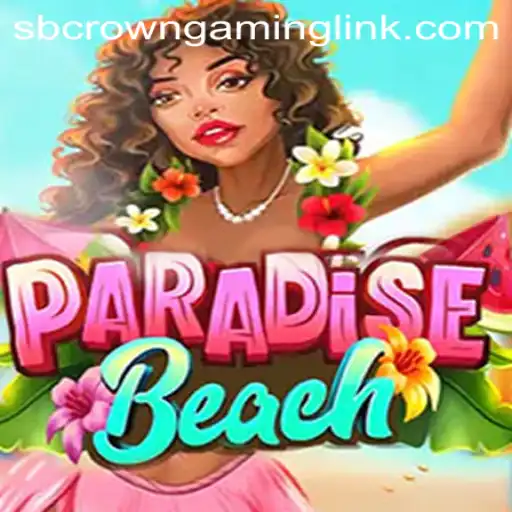 An In-Depth Look at ParadiseBeach: The Latest Sensation from SB Crown Gaming