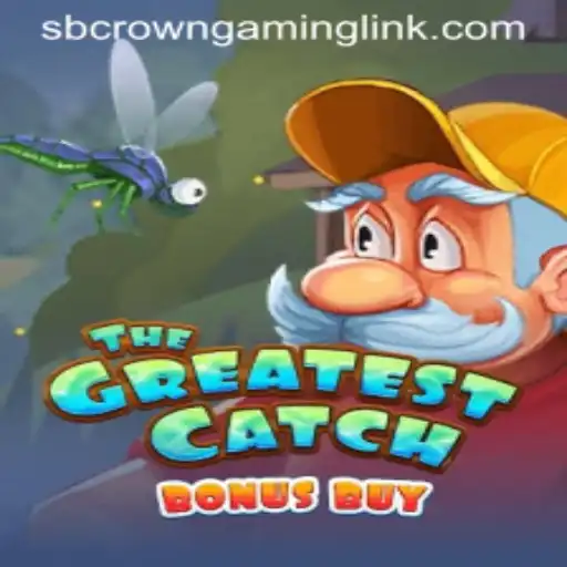 Exploring TheGreatestCatchBonusBuy by SB Crown Gaming