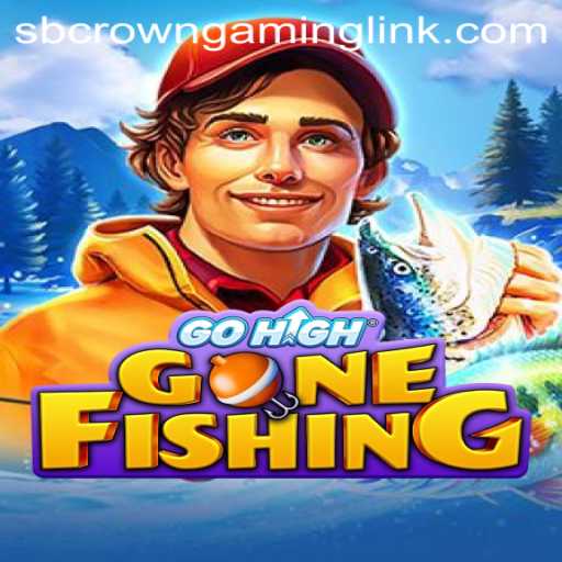Embark on an Adventure with GoHighGoneFishing by SB Crown Gaming