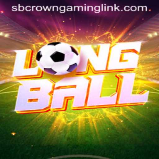 Experience the Excitement of LongBall: A Game Revolution by SB Crown Gaming