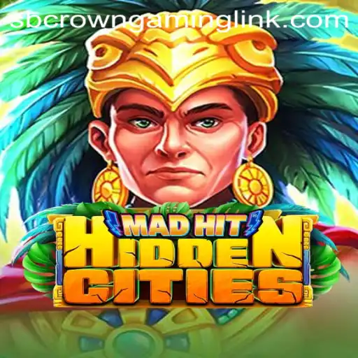 MadHitHiddenCities: An In-Depth Look at SB Crown Gaming's Latest Masterpiece